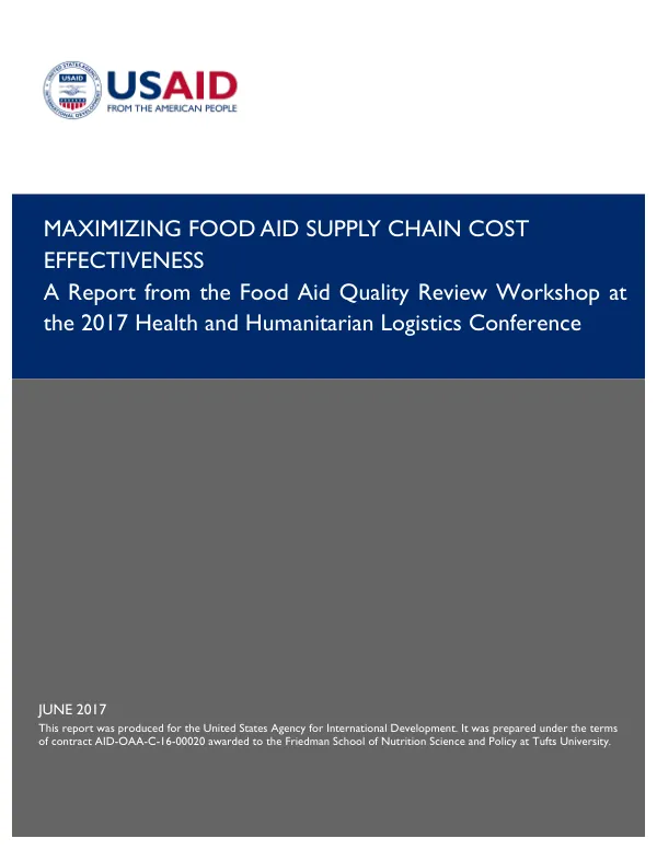 Maximizing Food Aid Supply Chain Cost Effectiveness Workshop Report