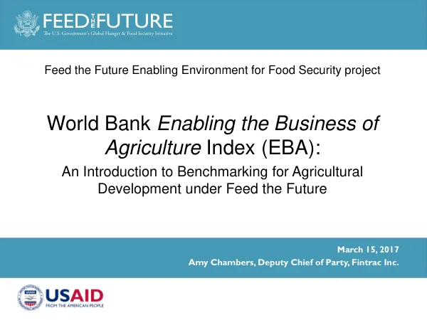 The Enabling the Business of Agriculture Index (EBA): An Introduction to Benchmarking for Agricultural Development under Feed the Future