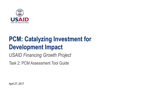 USAID Financing Growth Project Task 2: PCM Assessment Tool Guide