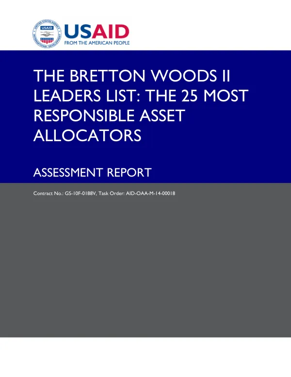 The Bretton Woods II Leaders List: The 25 Most Responsible Asset Allocators Assessment Report
