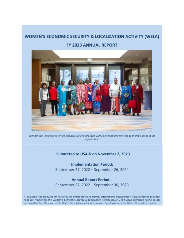 WOMEN’S ECONOMIC SECURITY & LOCALIZATION ACTIVITY (WELA) FY 2023 ANNUAL REPORT