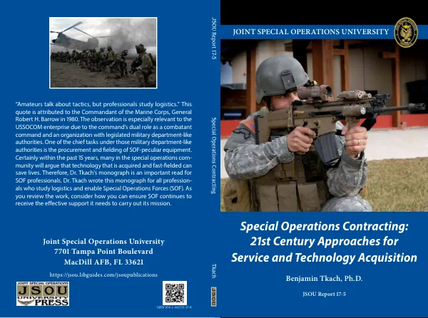 Special Operations Contracting: 21st Century Approaches for Service and Technology Acquisition