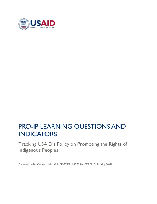 PRO-IP LEARNING QUESTIONS AND INDICATORS: Tracking USAID’s Policy on Promoting the Rights of Indigenous Peoples