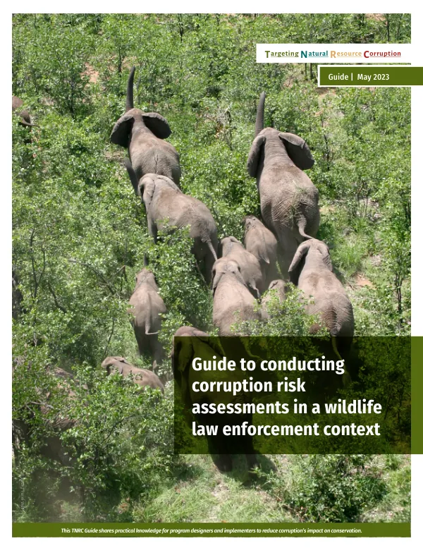 Guide to conducting corruption risk assessments in a wildlife law enforcement context