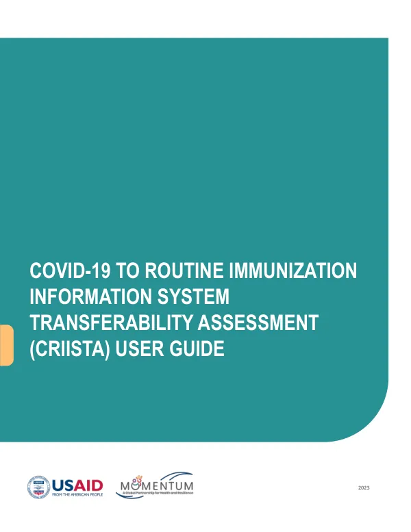 COVID-19 to Routine Immunization Information System Transferability Assessment (CRIISTA) User Guide