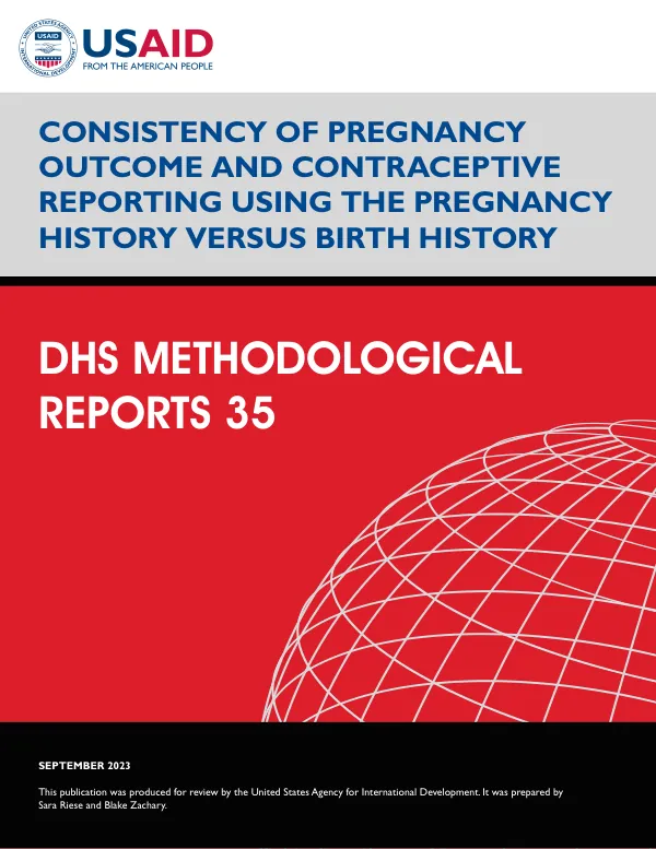 Consistency of Pregnancy Outcome and Contraceptive Reporting Using the Pregnancy History Versus Birth History