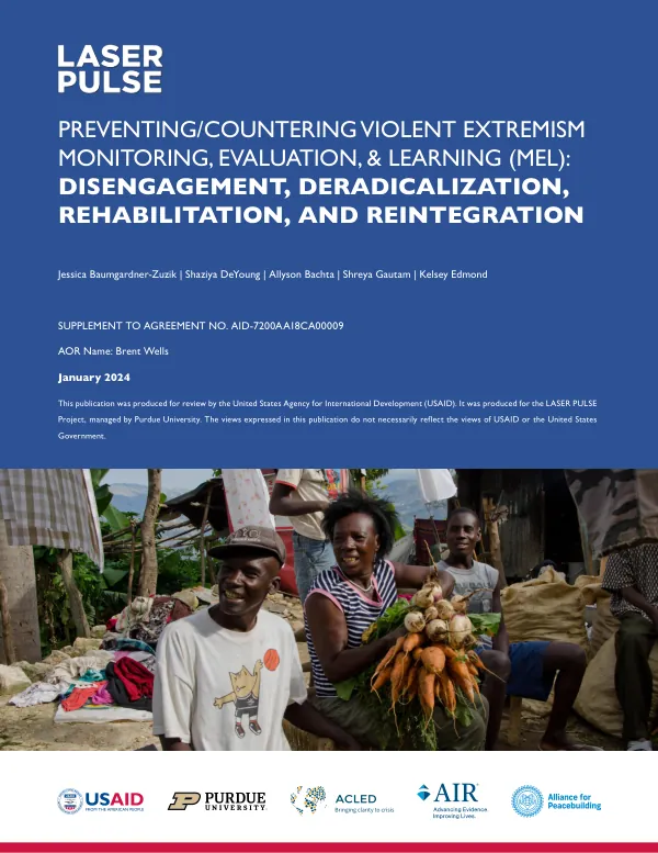 Preventing/Countering Violent Extremism Monitoring, Evaluation, & Learning (MEL): Disengagement, Deradicalization, Rehabilitation, and Reintegration