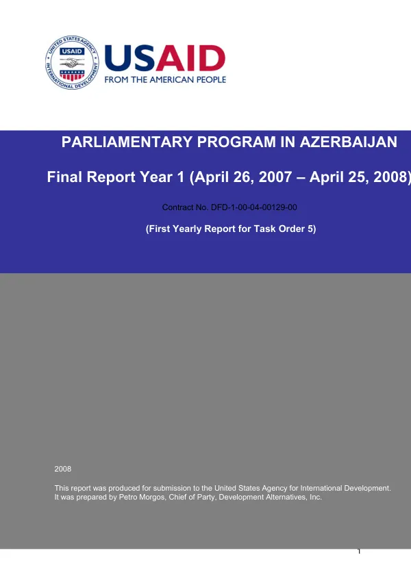 Parliamentary program in Azerbaijan : final report year 1 (April 26, 2007-April 25, 2008) -- contract no. DFD-I-00-04-00129-00 (first yearly report for task order 5)