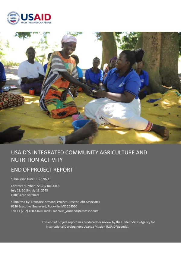 USAID’s Integrated Community Agriculture and Nutrition Activity End of Project Report