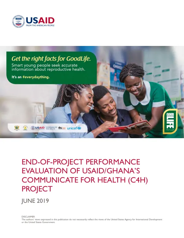 End-of-project performance evaluation of USAID/Ghana's communicate for health (C4H) project