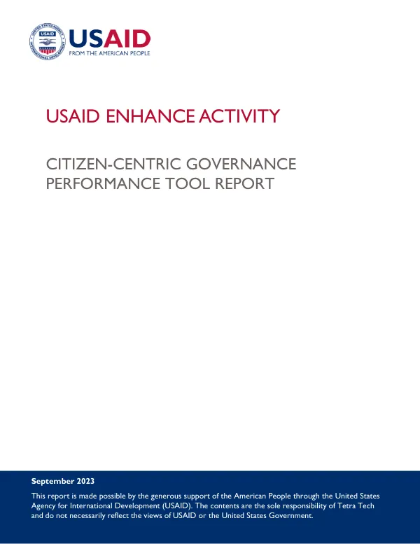 USAID Enhance Activity Citizen-Centric Governance Performance Tool Report