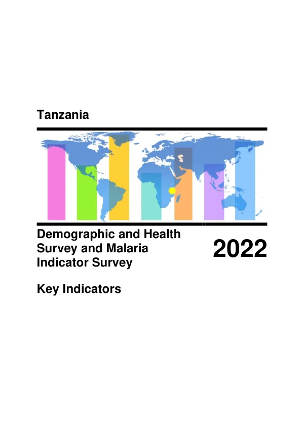 Tanzania Demographic and Health Survey and Malaria Indicator 2022 - Key Indicators Report