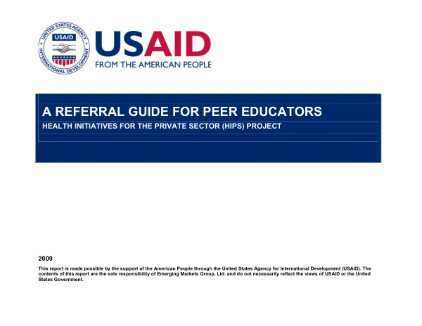 A Referral Guide for Peer Educators: Health Initiatives for the Private Sector (HIPS) project