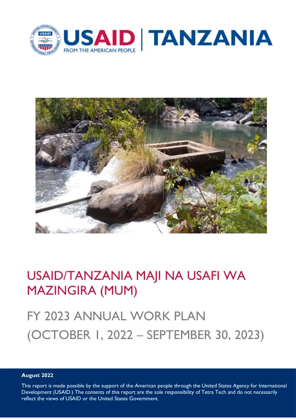 USAID/Tanzania Maji Na Usafi Wa Mazingira (MUM) FY 2023 Annual Workplan October 1 - September 30 2022
