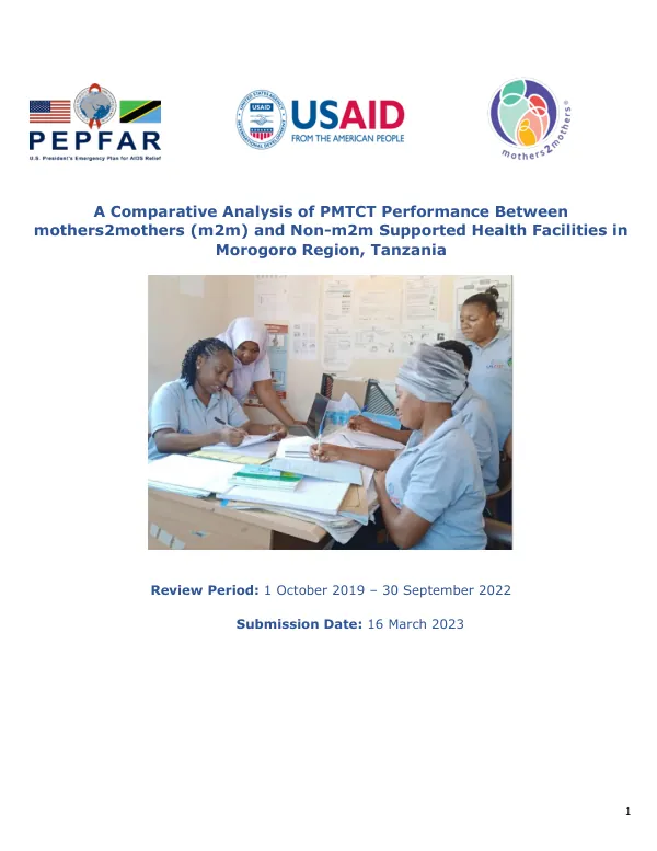 A Comparative Analysis of PMTCT Performance Between mothers2mothers (m2m) and Non-m2m Supported Health Facilities in Morogoro Region, Tanzania