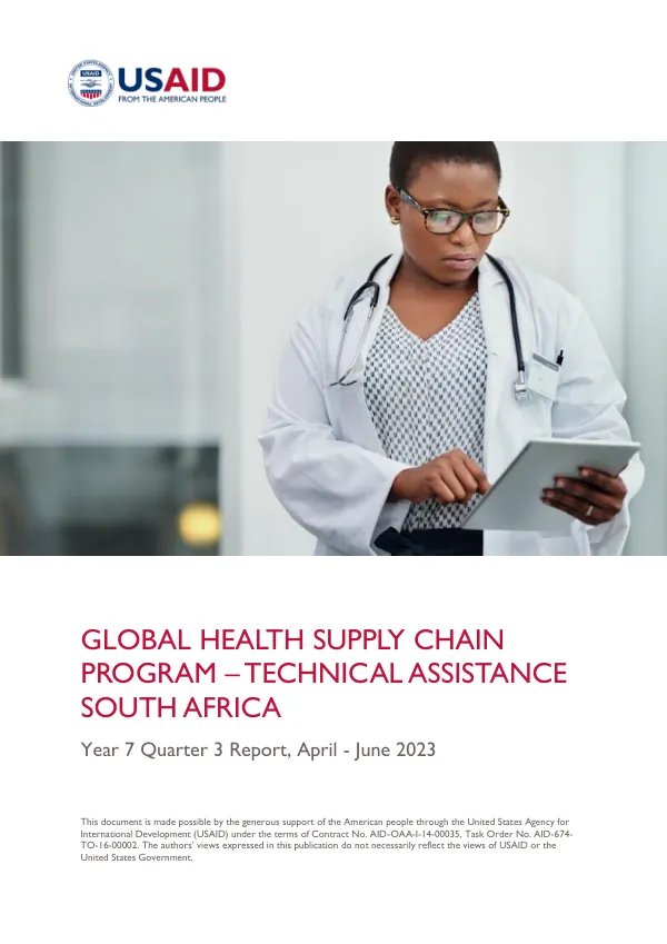 USAID GLOBAL HEALTH SUPPLY CHAIN PROGRAM – TECHNICAL ASSISTANCE Year 7 Quarter 3 Report, April - June 2023