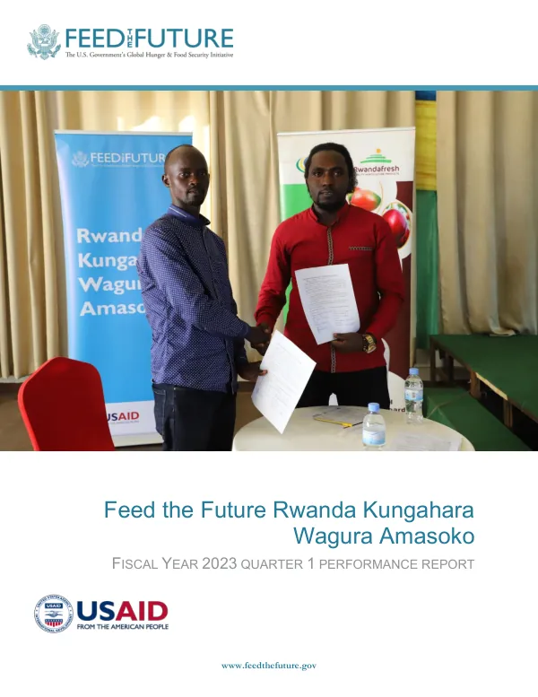 Feed the Future Rwanda Kungahara Wagura Amasoko FY 2023 Quarter 1 Performance Report