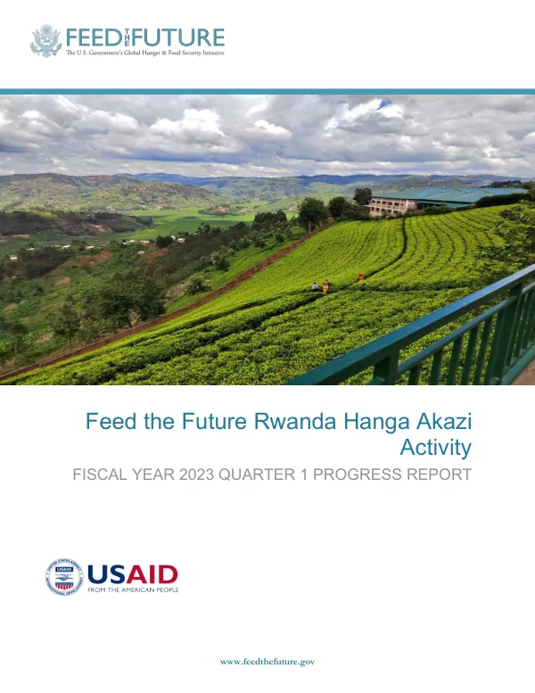 Feed the Future Rwanda Hanga Akazi Activity FISCAL YEAR 2023 QUARTER 1 PROGRESS REPORT