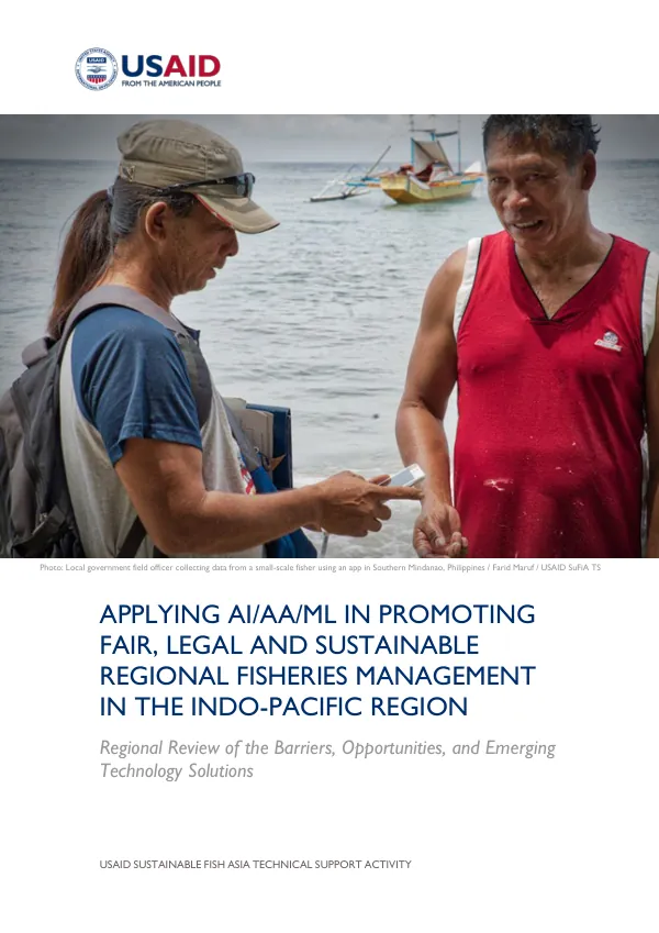 Regional Review of the Barriers, Opportunities, and Emerging Technology Solutions for Fair, Legal and Sustainable Regional Fisheries Management in the Indo-Pacific Region