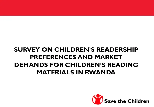 Survey on Children’s Readiness Preferences and Market Demands for Children’s Reading Materials in Rwanda