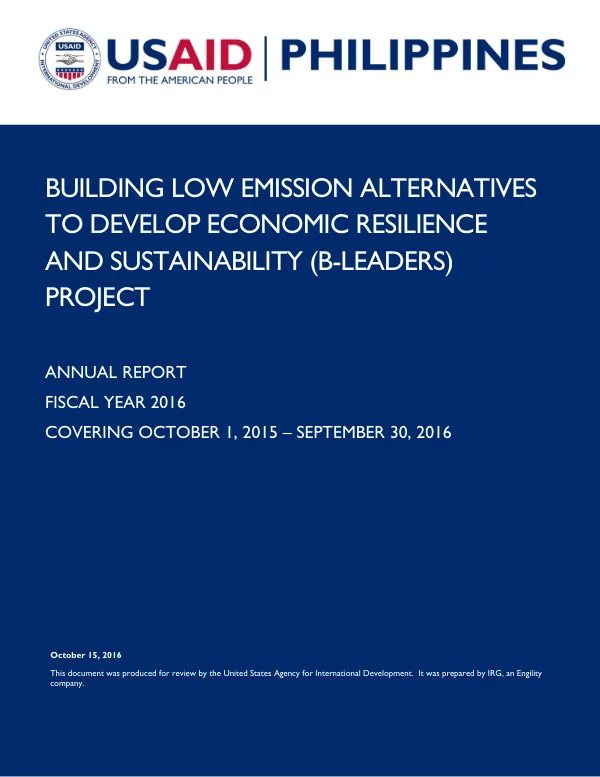 BUILDING LOW EMISSION ALTERNATIVES TO DEVELOP ECONOMIC RESILIENCE AND SUSTAINABILITY (B-LEADERS) PROJECT ANNUAL REPORT 2016