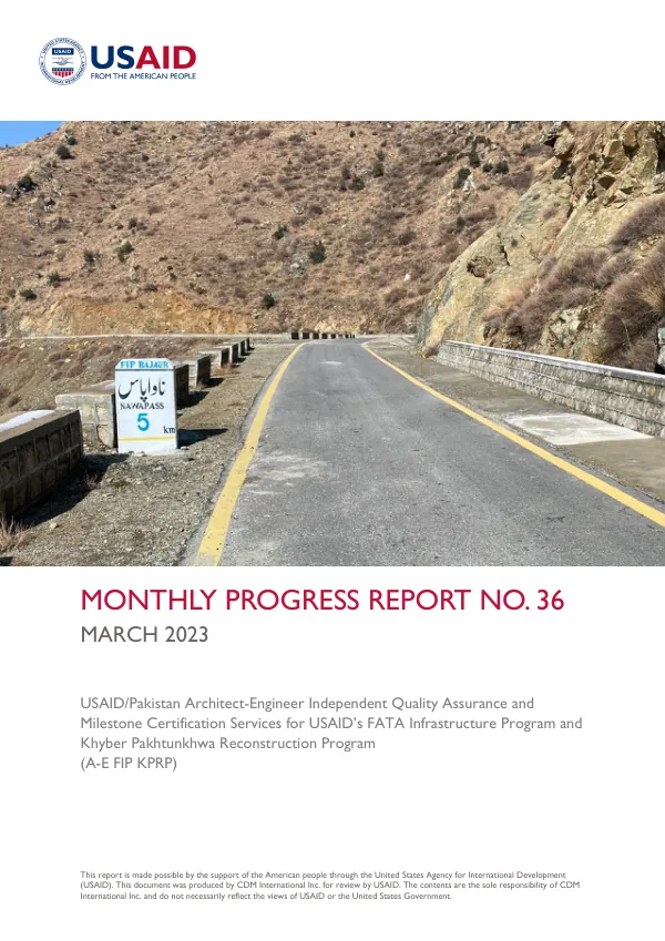 Monthly Progress Report No. 36: Architect-Engineer Independent Quality Assurance and Milestone Certification Services for USAID’s FATA Infrastructure Program and Khyber Pakhtunkhwa Reconstruction Program