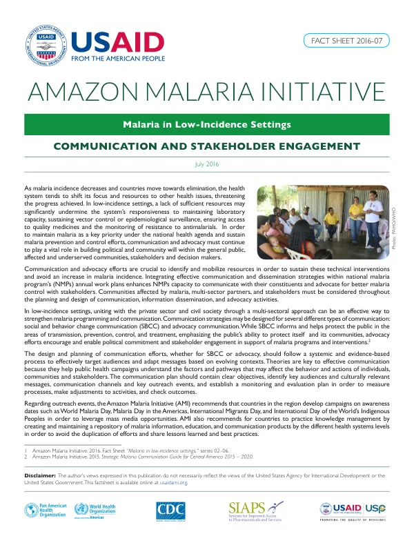 Amazon Malaria Initiative FACT SHEET 2016-07 Malaria in Low-Incidence Settings Communication and Stakeholder Engagement
