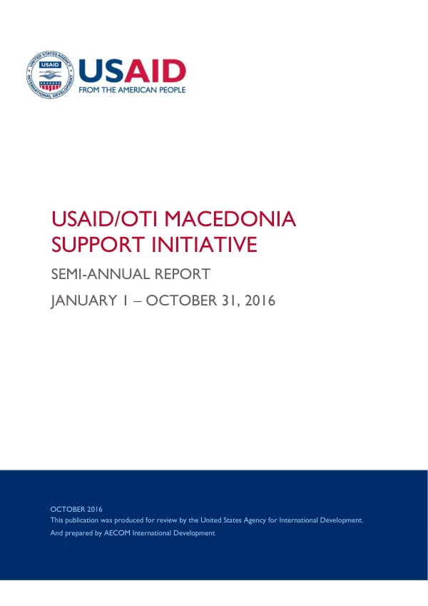 Semi-Annual Report: USAID/OTI Macedonia Support Initiative