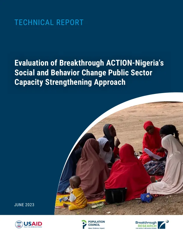 Evaluation of Breakthrough ACTION-Nigeria’s Social and Behavior Change Public Sector Capacity Strengthening Approach