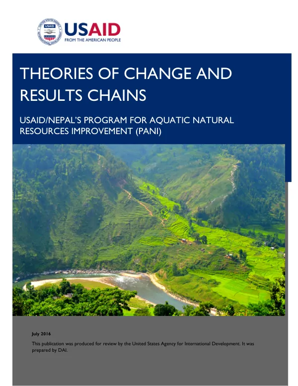 Theories of Change and Results Chains for USAID/Nepal's Program for Aquatic Natural Resources Improvement (PANI)