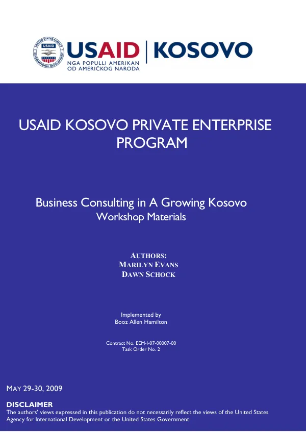 USAID Kosovo Private Enterprise Program - Business Consulting in A Growing Kosovo I - Workshop Materials (STTA)