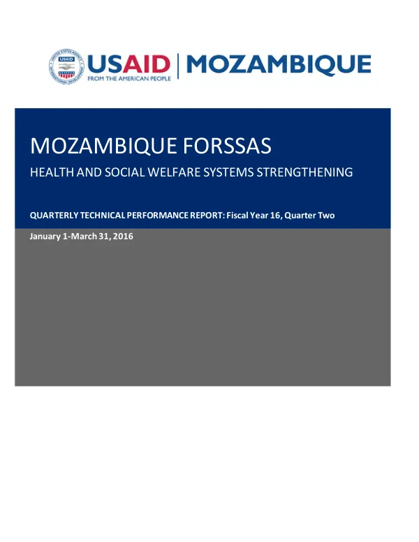 MOZAMBIQUE FORSSAS HEALTH AND SOCIAL WELFARE SYSTEMS STRENGTHENING QUARTERLY TECHNICAL PERFORMANCE REPORT: Fiscal Year 16, Quarter Two