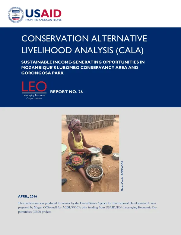 Conservation Alternative Livelihood Analysis (CALA): Sustainable Income-Generating Opportunities in Mozambique's Lubombo Conservancy Area and Gorongosa Park