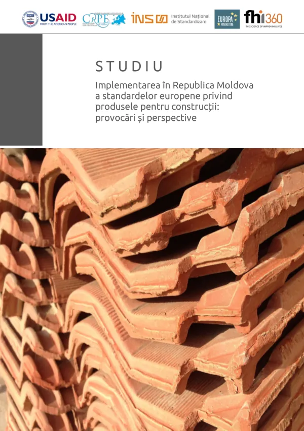 Implementarea în Republica Moldova a standardelor europene privind produsele pentru construcții: provocări și perspective