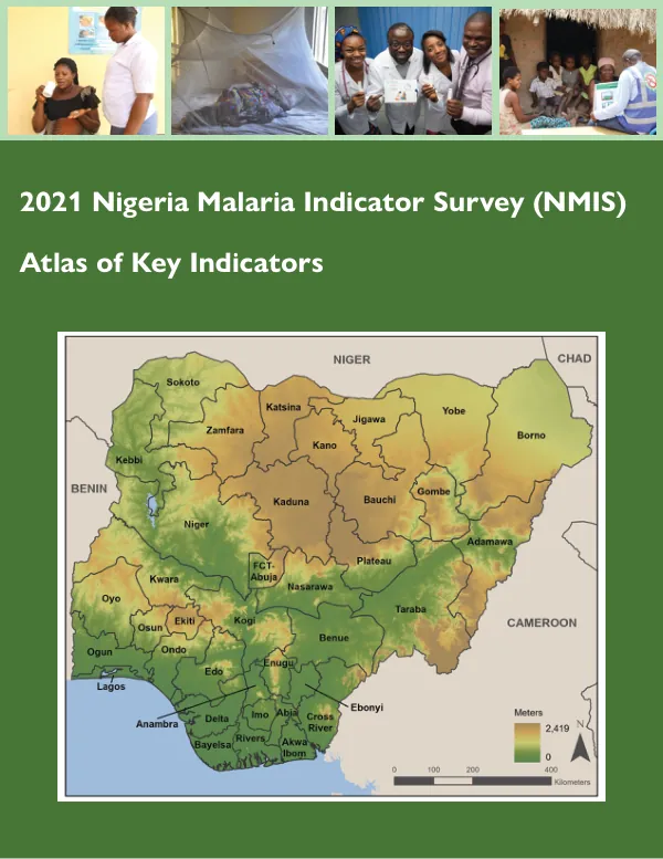 2021 Nigeria Malaria Indicator Survey: Atlas of Key Indicators