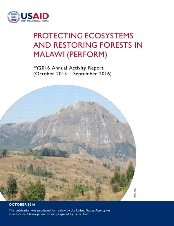 Protecting Ecosystems and Restoring Forests in Malawi (PERFORM) FY2016 Annual Activity Report