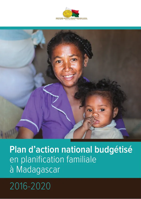 Plan d’action national budgétisé en planification familiale à Madagascar 2016-2020