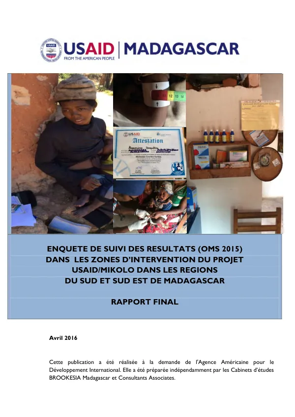 2015 Outcome Monitoring Survey (OMS) dans les zones d’intervention du projet USAID/MIKOLO dans les régions du Sud et Sud-Est de Madagascar