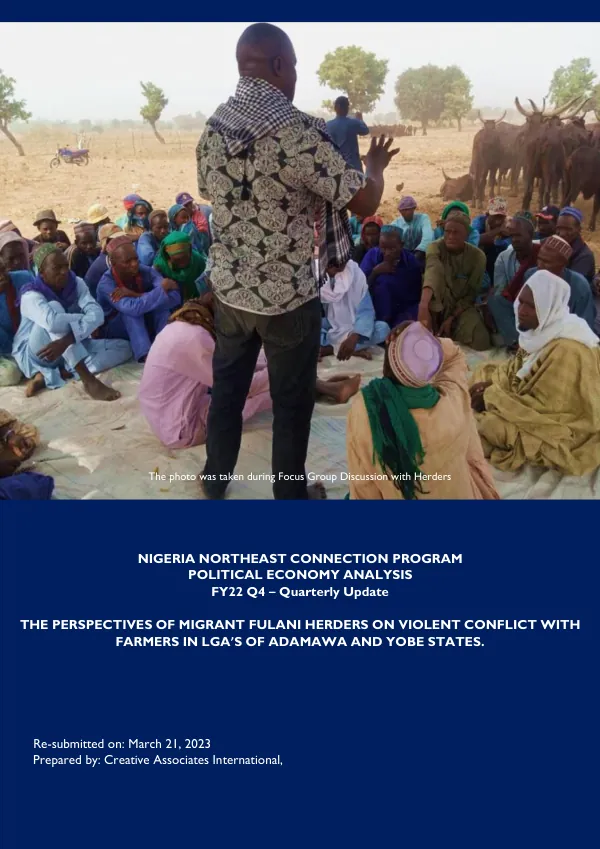 Quarterly Political Economy Analysis: The Perspectives of Migrant Fulani Herders on Violent Conflict with Farmers in LGA's of Adamawa and Yobe States