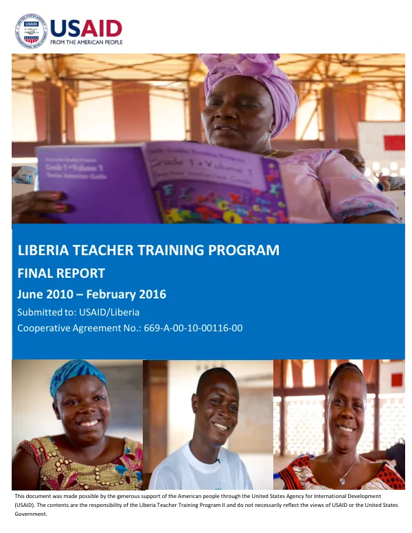 Liberia Teacher Training Program FINAL REPORT June 2010 – February 2016