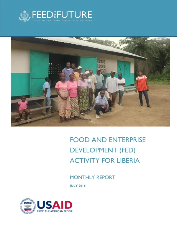 Food and Enterprise Development (FED) Activity for Liberia: July 2016 Monthly Report
