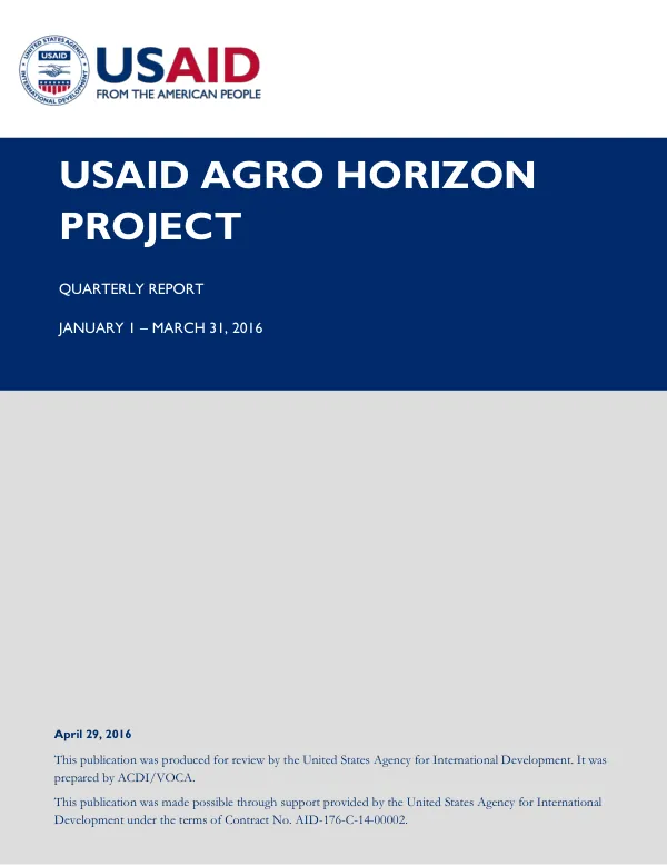 Jumpstarting Agribusiness Markets: USAID AGRO HORIZON PROJECT QUARTERLY REPORT JANUARY 1 – MARCH 31, 2016