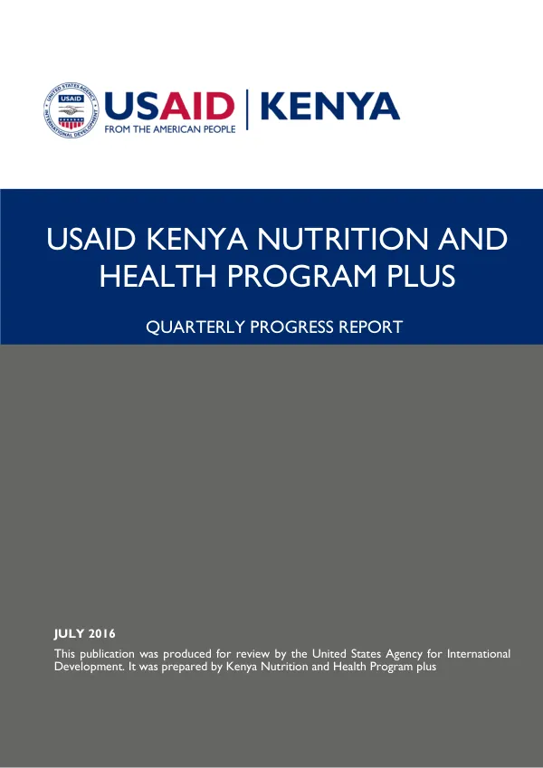 USAID/KENYA NUTRITION AND HEALTH PROGRAM PLUS PROGRESS REPORT FOR Q3 FY 2016