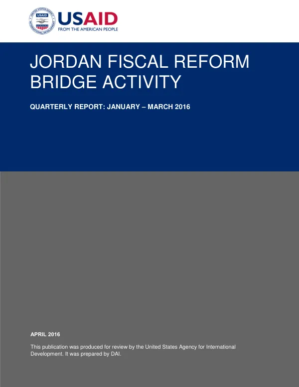 Jordan Fiscal Reform Bridge Activity Quarterly Report: January – March 2016