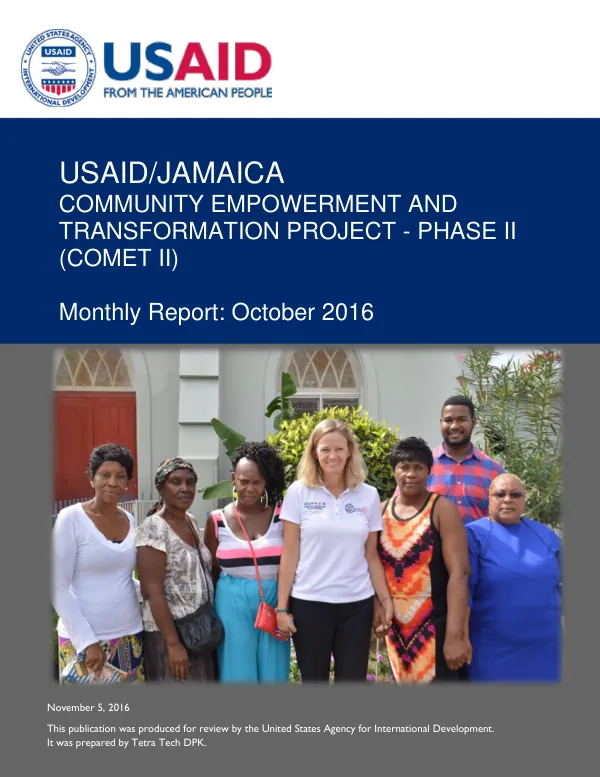 Monthly Report: October 2016 - USAID/JAMAICA COMMUNITY EMPOWERMENT AND TRANSFORMATION PROJECT - PHASE II (COMET II)