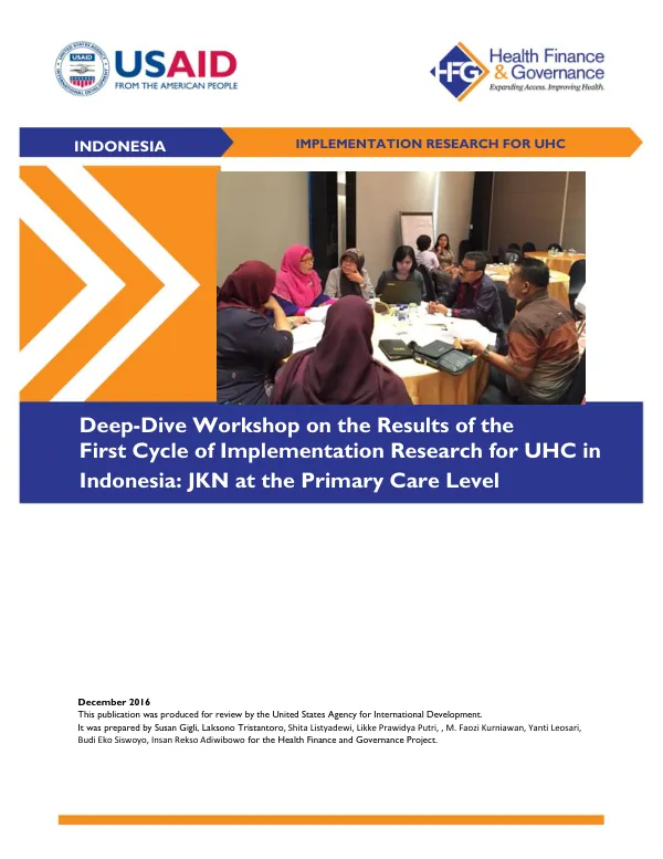 Deep-Dive Workshop on the Results of the First Cycle of Implementation Research for UHC in Indonesia: JKN at the Primary Care Level