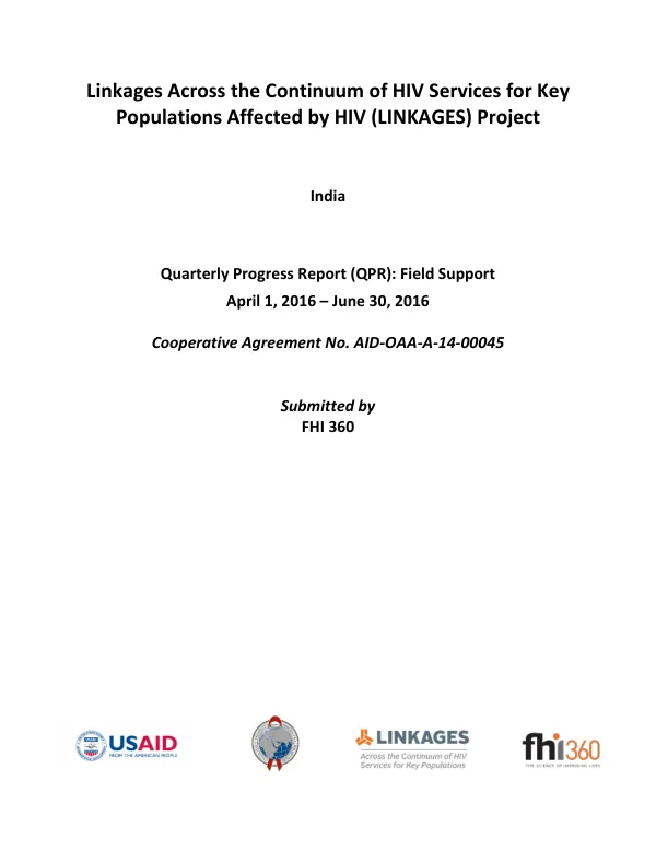 Linkages Across the Continuum of HIV Services for Key Populations Affected by HIV (LINKAGES) Project Quarterly Progress Report (QPR): Field Support April 1, 2016 – June 30, 2016