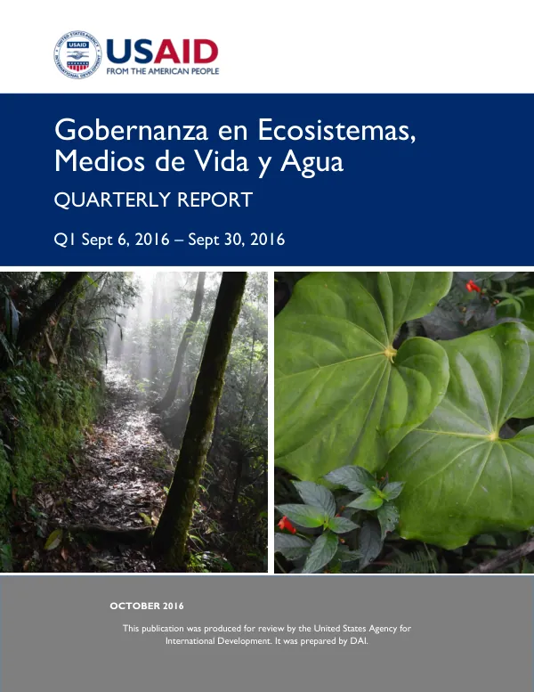 Quarterly Report: Gobernanza en Ecosistemas, Medios de Vida y Agua Q1 Sept 6, 2016 – Sept 30, 2016