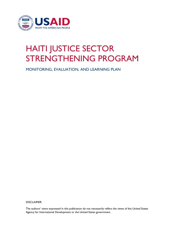 Haiti Justice Sector Strengthening Program Monitoring, Evaluation, and Learning Plan