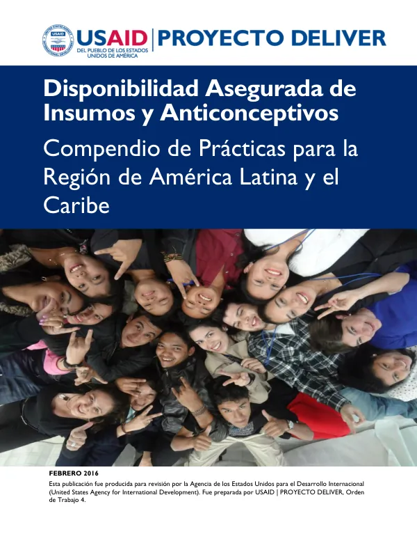 Disponibilidad Asegurada de Insumos y Anticonceptivos: Compendio de Prácticas para la Región de América Latina y el Caribe